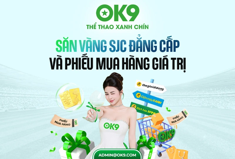 Săn vàng SJC tại Ok9